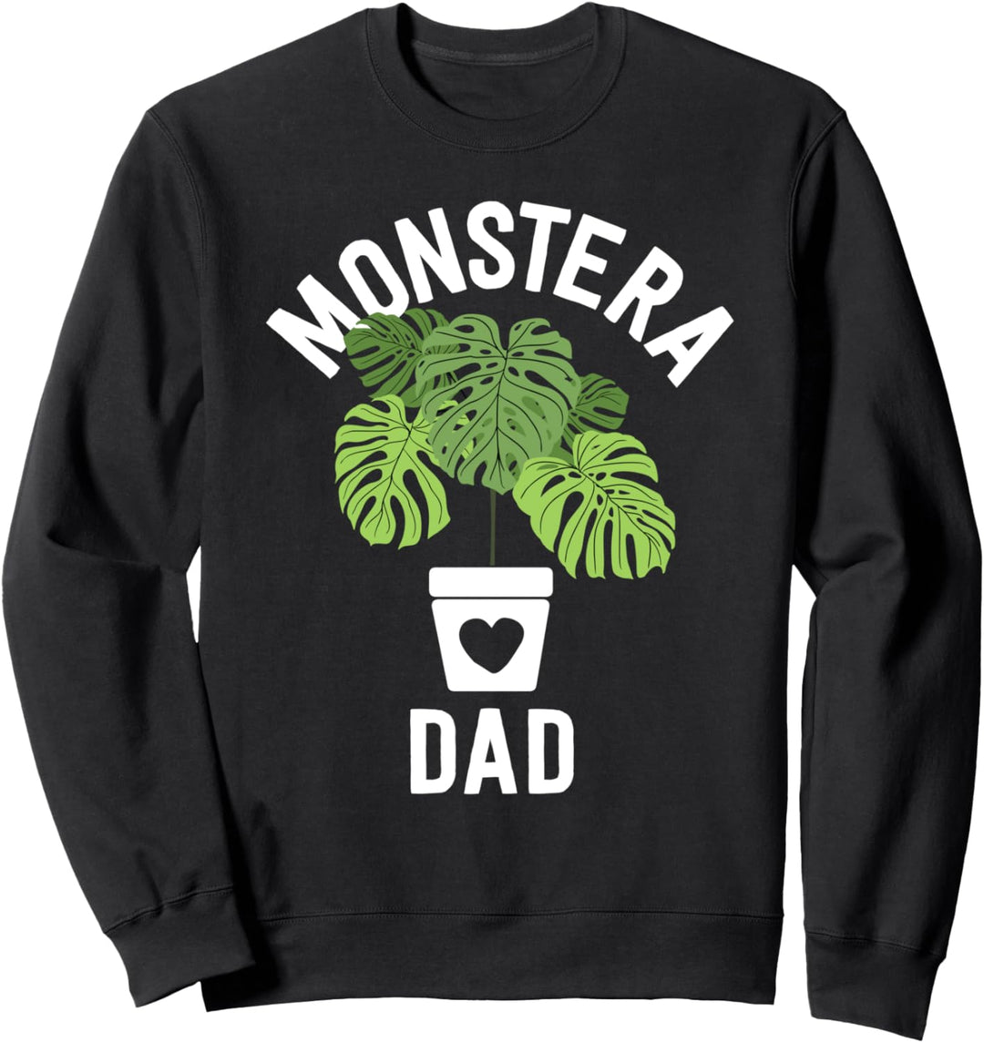 Monstera Dad Plant Dad Gifts Plant Daddy Shirt Fathers Day Sweatshirt