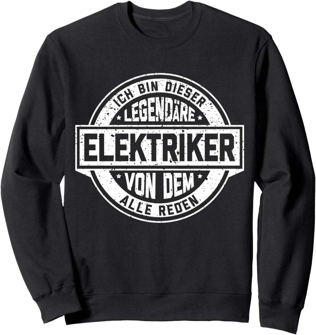 Elektriker Legende Witziger Vintage Spruch Sweatshirt