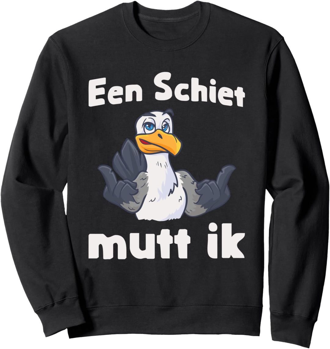 Een Schiet Mutt Ik! Plattdeutscher Spruch Möwe Sweatshirt