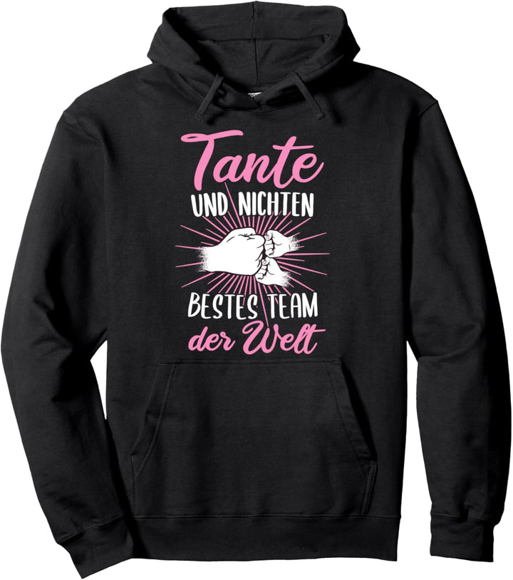 Tante und Nichten bestes Team der Welt zweifache Tante Patin Pullover Hoodie