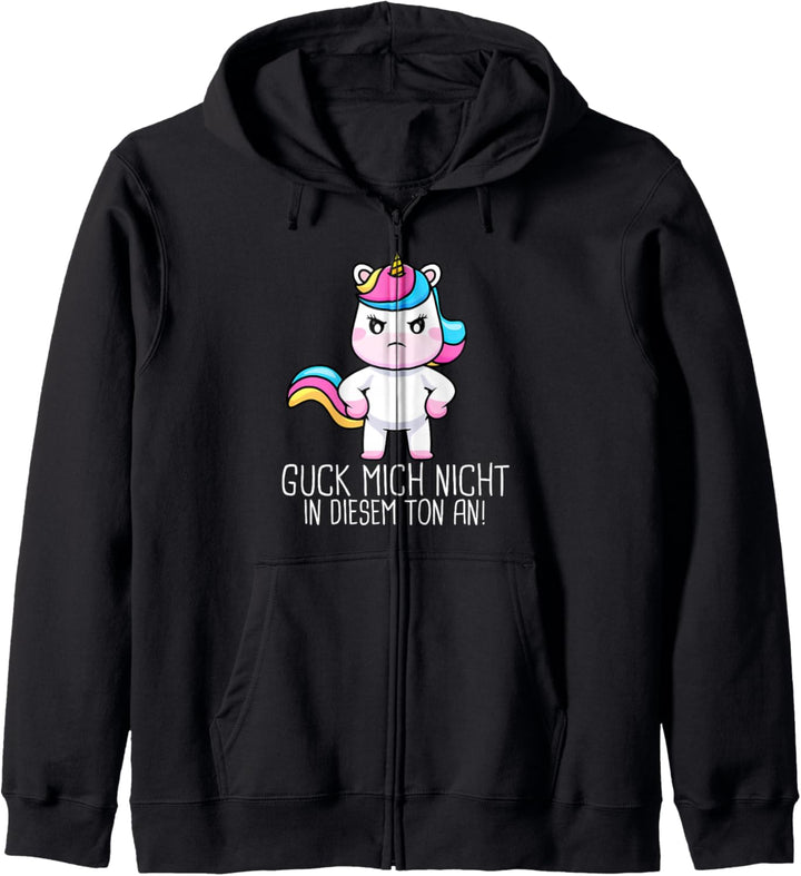 guck mich nicht in diesem ton an einhorn Kapuzenjacke