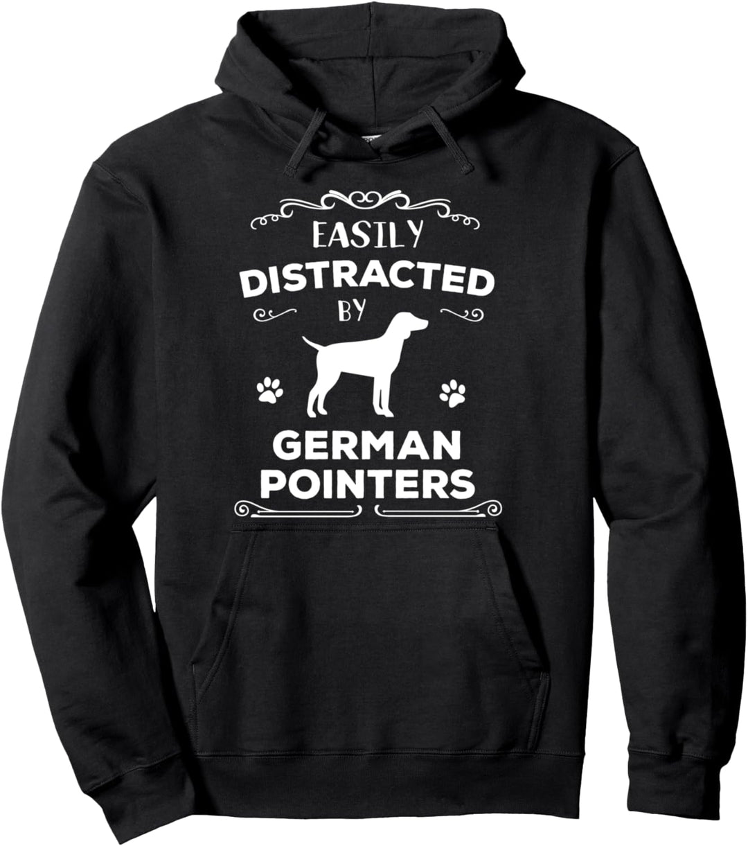 Cute Easily Distracted By German Pointers - Great Dog Owner Pullover Hoodie