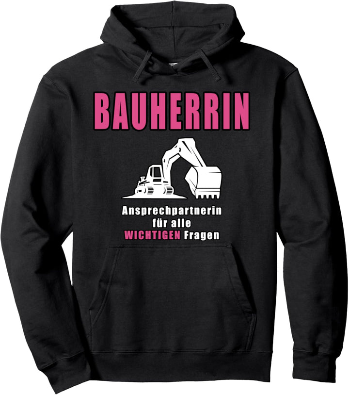 Bauherrin Lustige Sprüche Bagger Pullover Hoodie