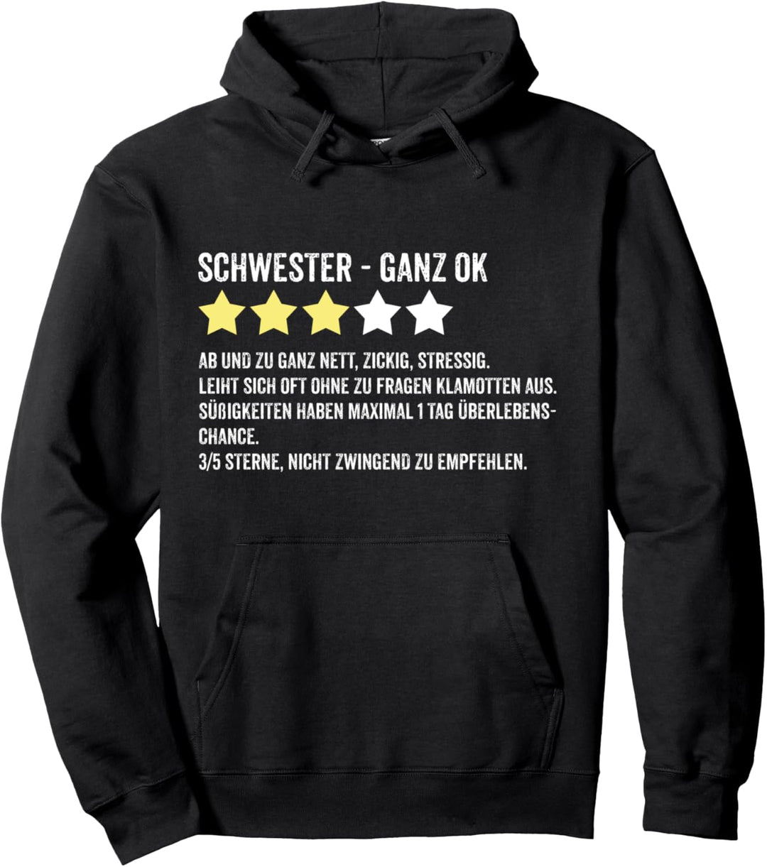 Schwester Ganz Ok Lustiges Geschenk für Schwester Sprüche Pullover Hoodie