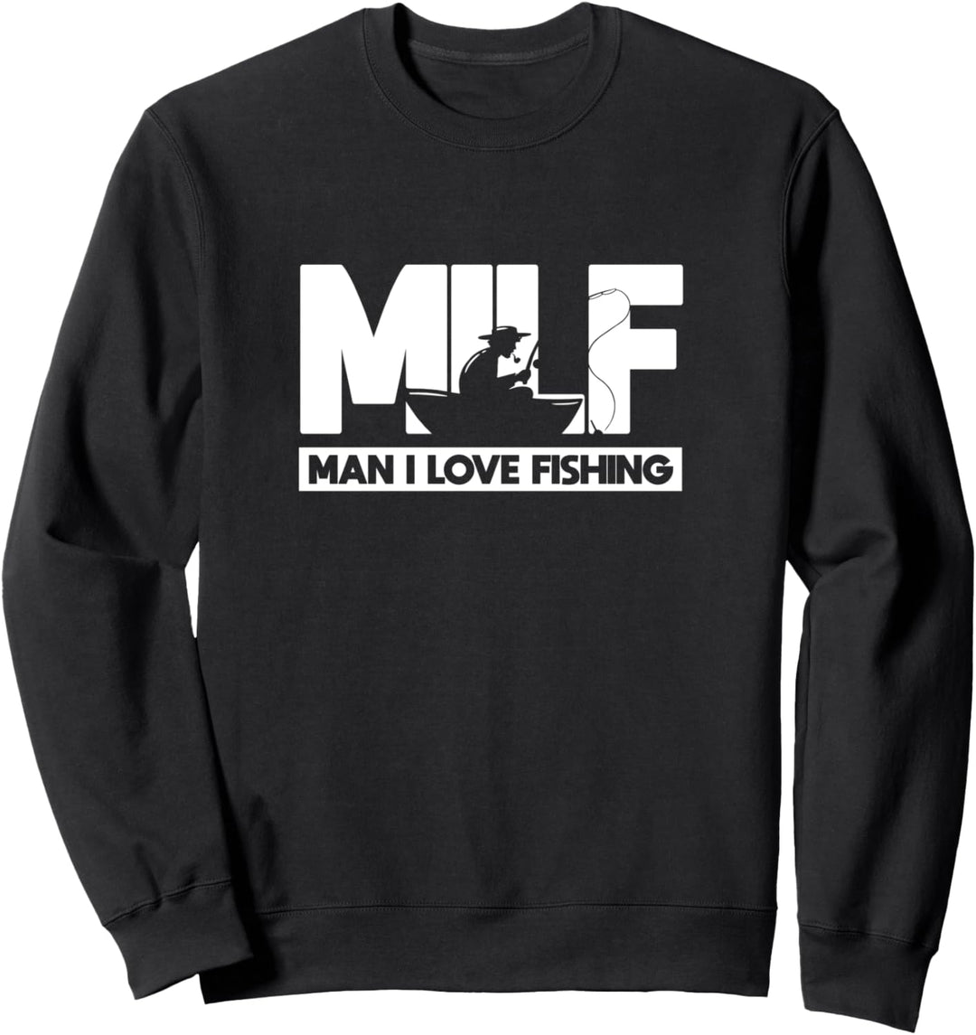 Angeln MILF Man I Love Fishing Angler Sweatshirt