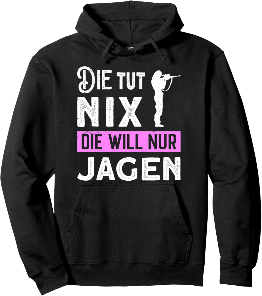 Jägerin Geschenk Jagen Jagdkleidung Damen Weidfrau Spruch Pullover Hoodie