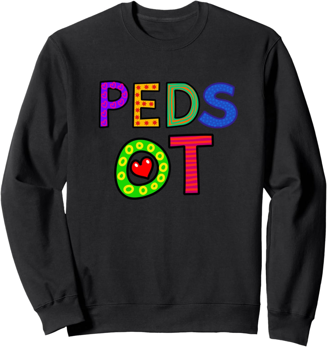 Pediatric Ergotherapeuten, Geschenke für OT-Therapie Sweatshirt