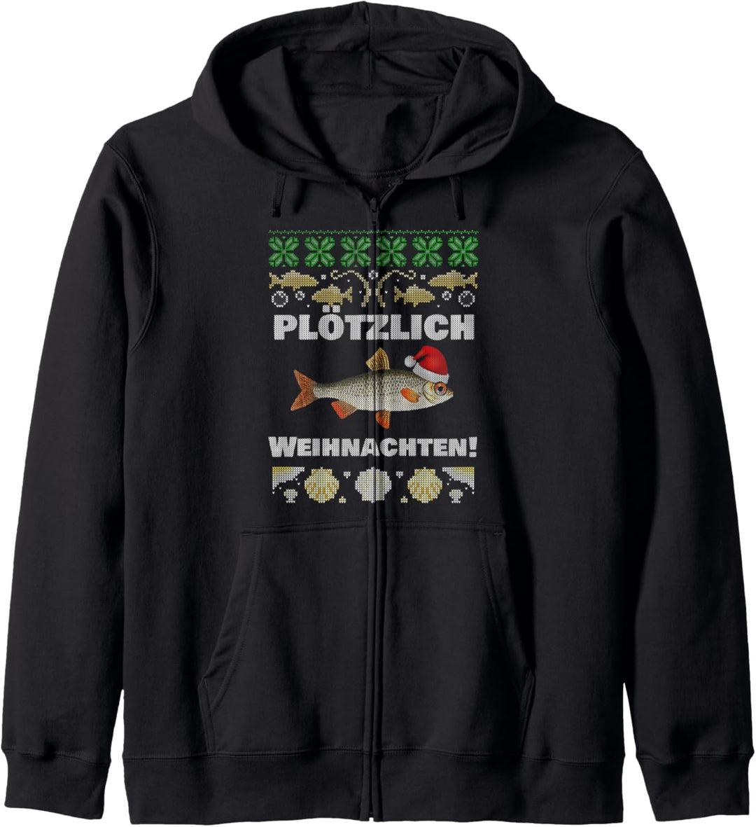 Plötzlich Weihnachten - Angeln Plötz Fisch Angel Angler Pose Kapuzenjacke