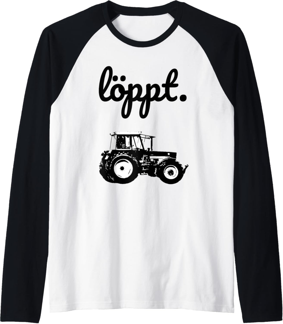Löppt Landwirt Bauer plattdeutsch Traktor Trecker Geschenk Raglan