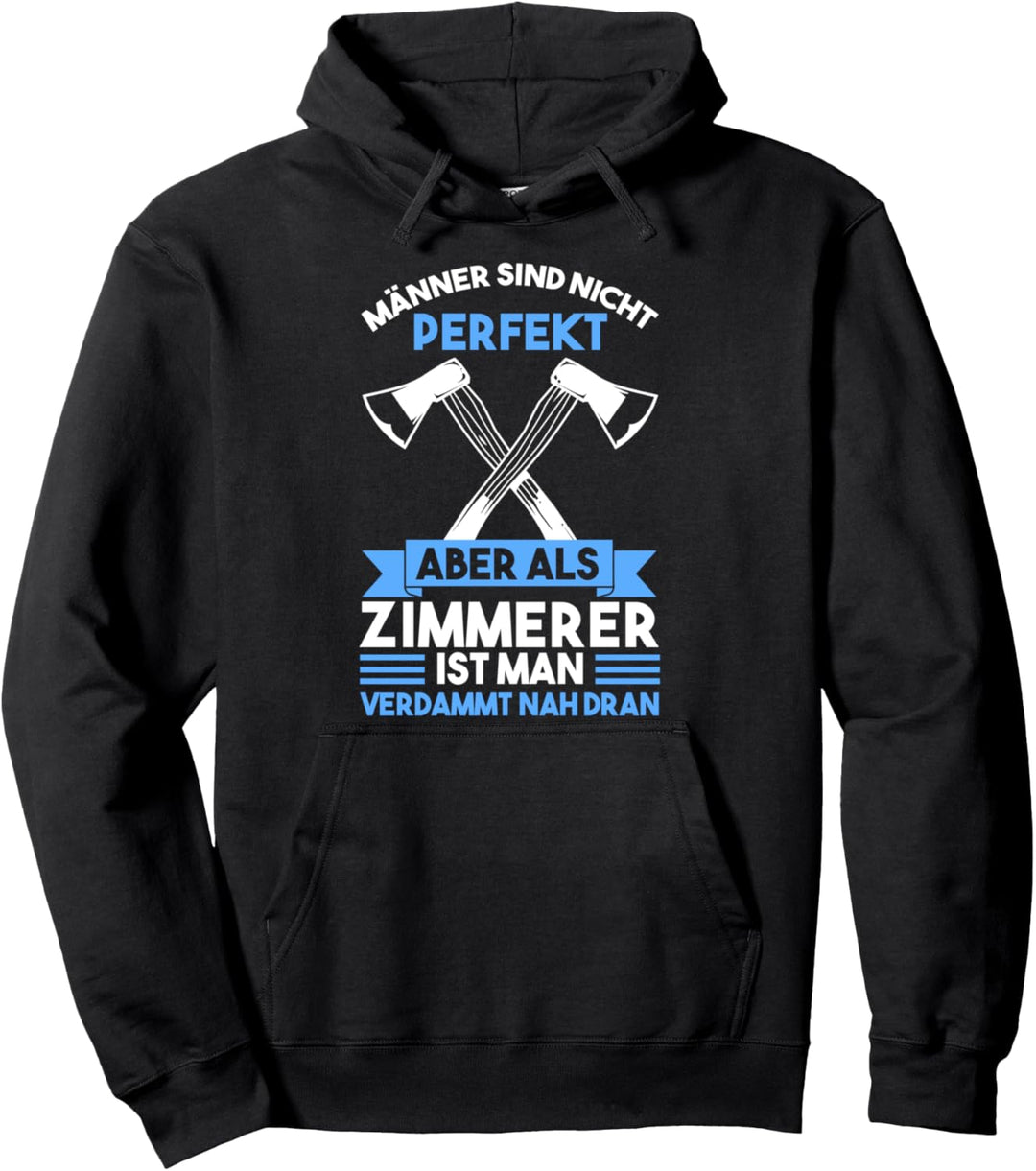 Zimmermann Tischler Zimmerer Pullover Hoodie