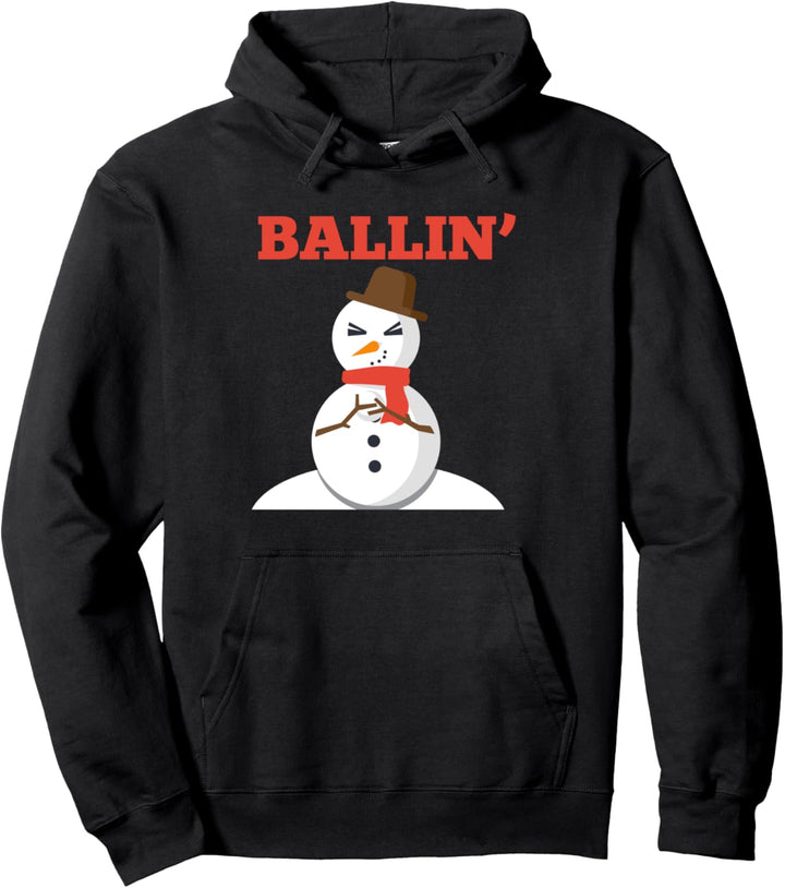 Ballin' Cool Snowman Weihnachten Schnee-Winter-Urlaub Pullover Hoodie