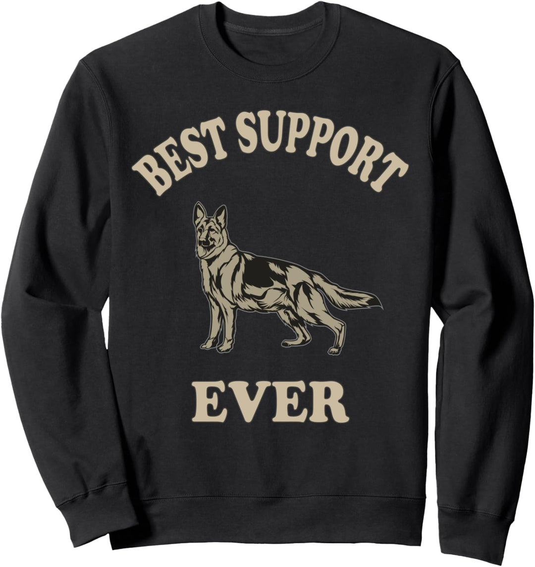 Best support ever, Deutscher Schäferhund Spruch Sweatshirt