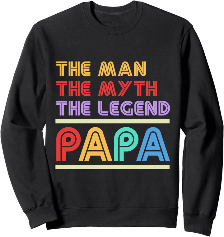 Der Mann Mythos Legende Vater Papa Daddy Legende Stolzer Dad Sweatshirt