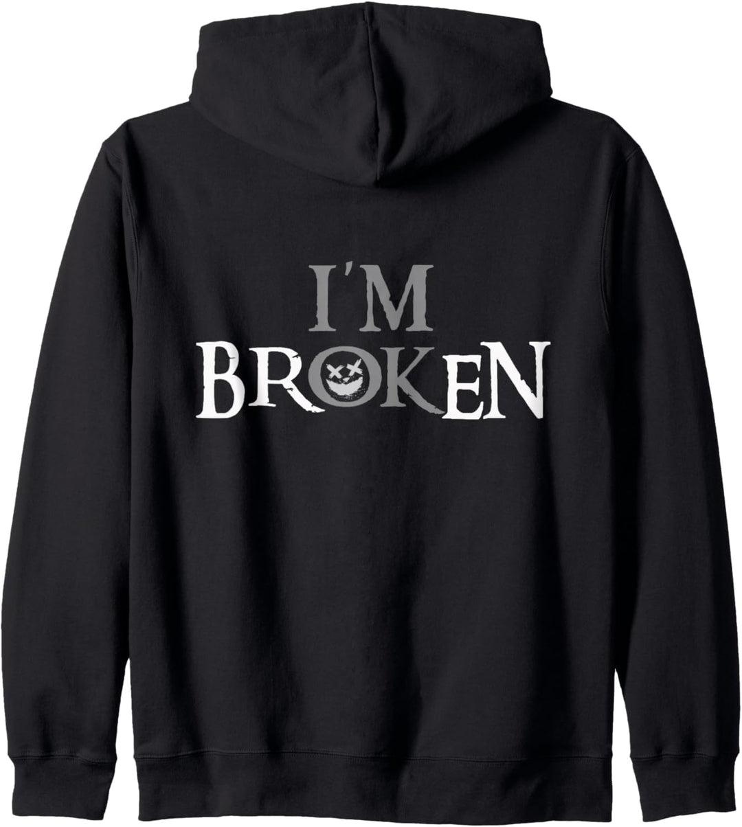 I'm Broken, I'm Ok, Spruch Design Kapuzenjacke