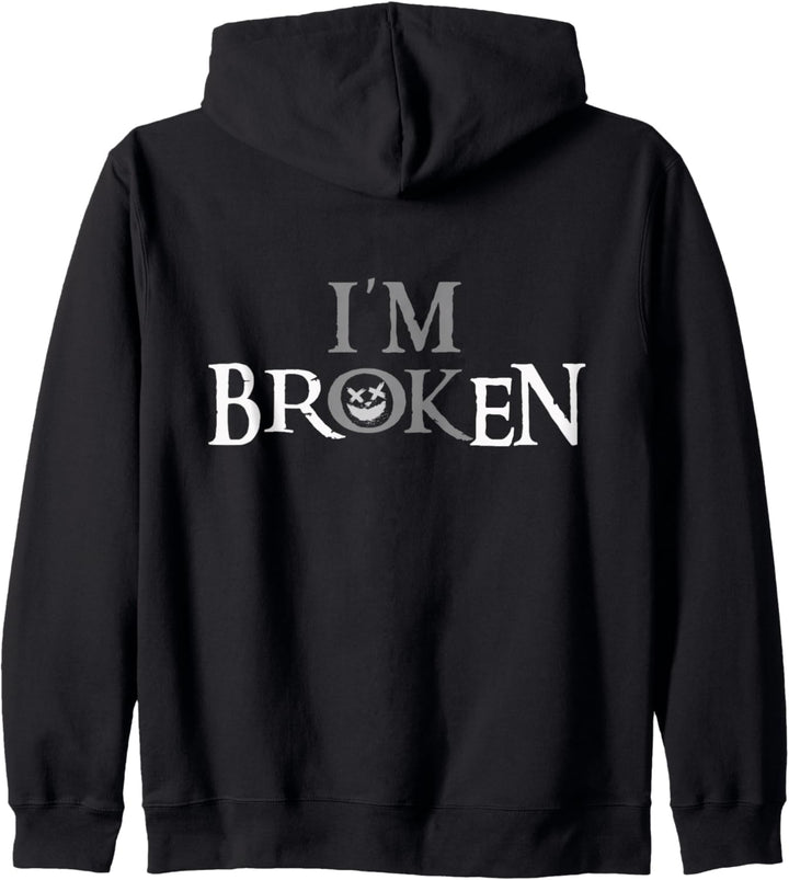 I'm Broken, I'm Ok, Spruch Design Kapuzenjacke