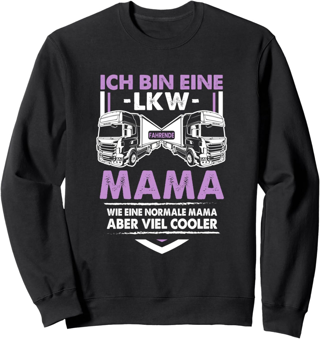 LKW Mama T-Shirt Geschenk Trucker LKW-Fahrer Transporter Sweatshirt