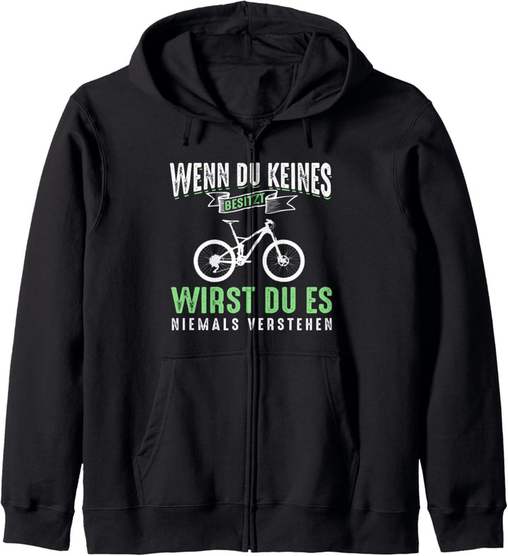 Fahrrad MTB Wenn Du Keines Besitzt Wirst Du Es Nie Verstehen Kapuzenjacke