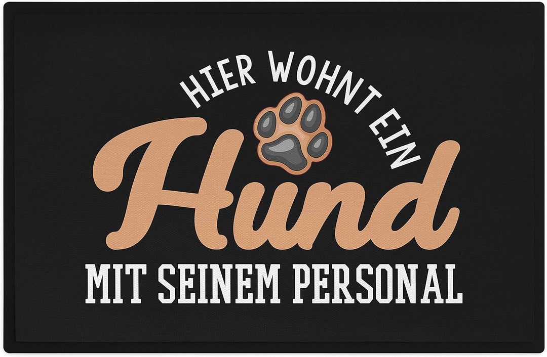 Trendation - Hier Wohnt EIN Hund Mit Seinem Personal Fussmatte Geschenk Hundebesitzer 60x40 cm
