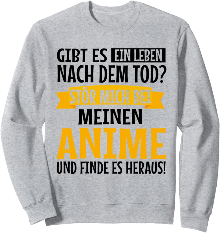 Stör mich bei meinen Anime | Manga Baka Kawaii Spruch Anime Sweatshirt