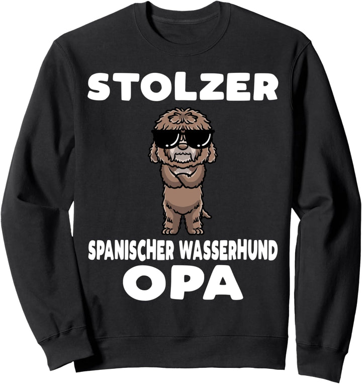Perro De Agua Español Hund Spanischer Wasserhund Opa Sweatshirt