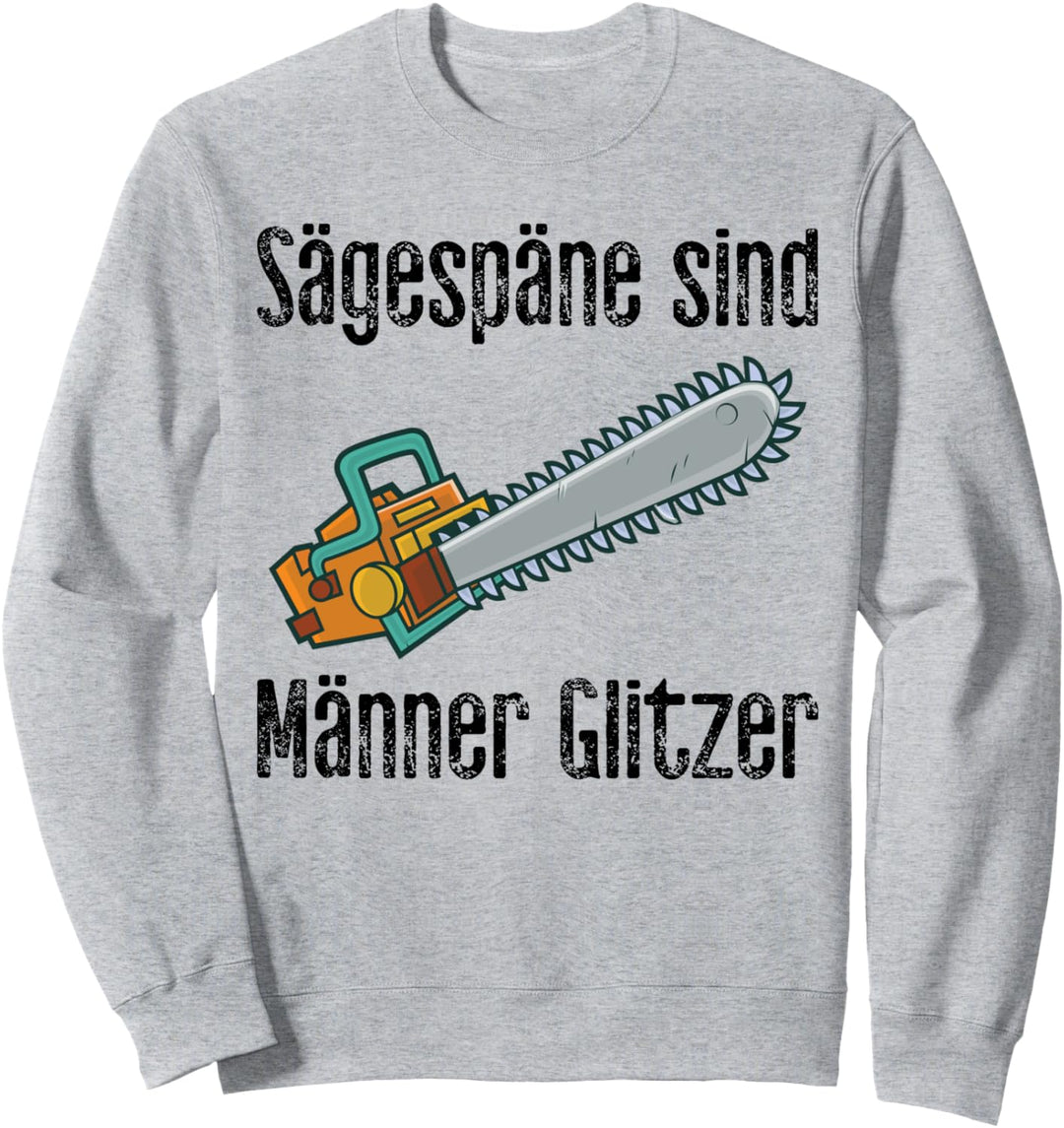 Sägespäne sind Männer Glitzer Sweatshirt