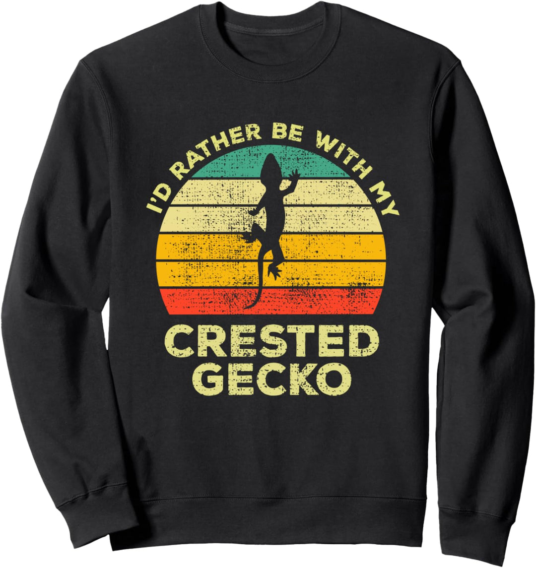 Geckos Vintage Geschenk I'd Rather Be With My Crested Geckos Sweatshirt
