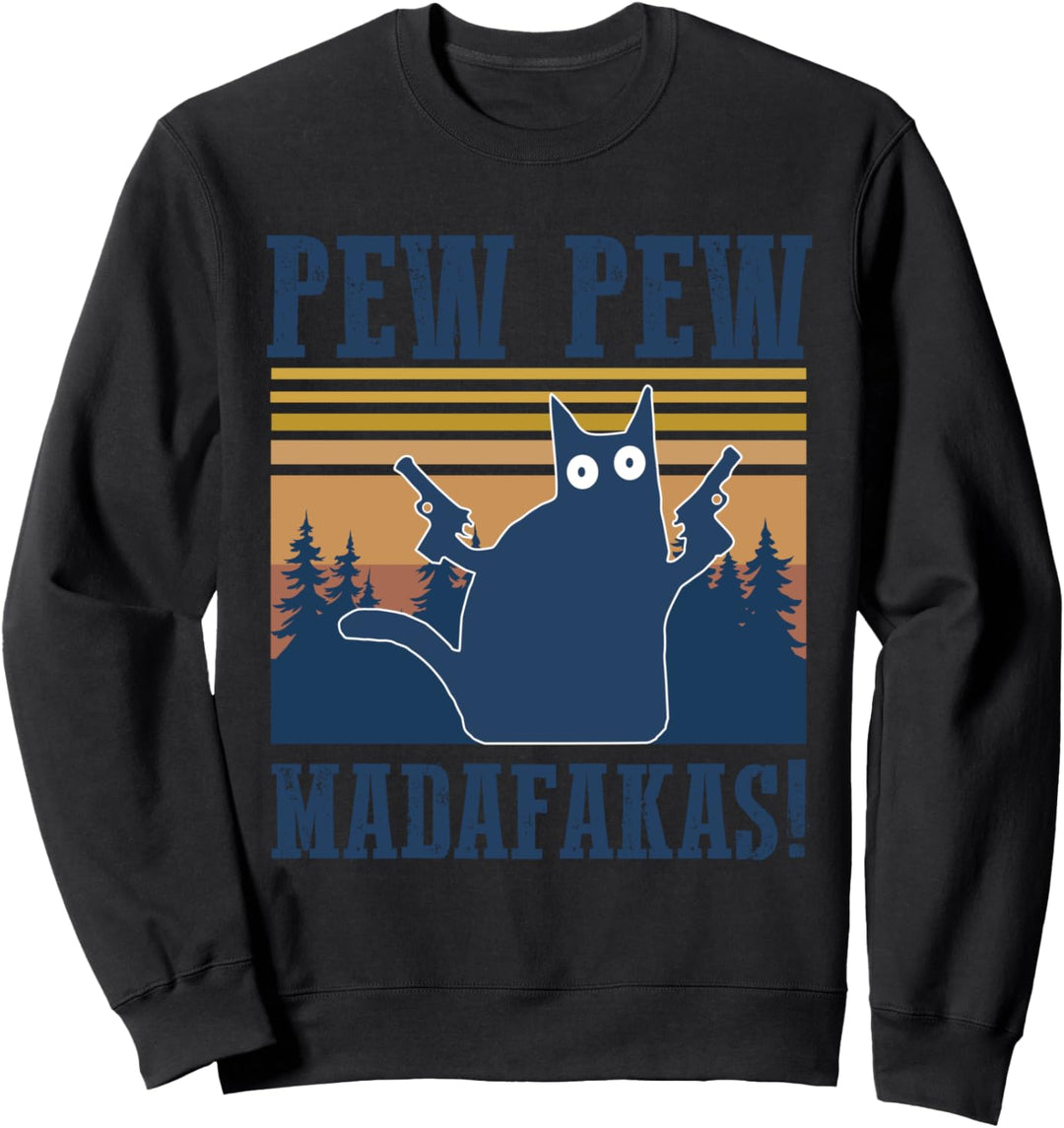Cat Pew Pew Madafakas Vintage Crazy Cat Funny Graphic Katze Sweatshirt