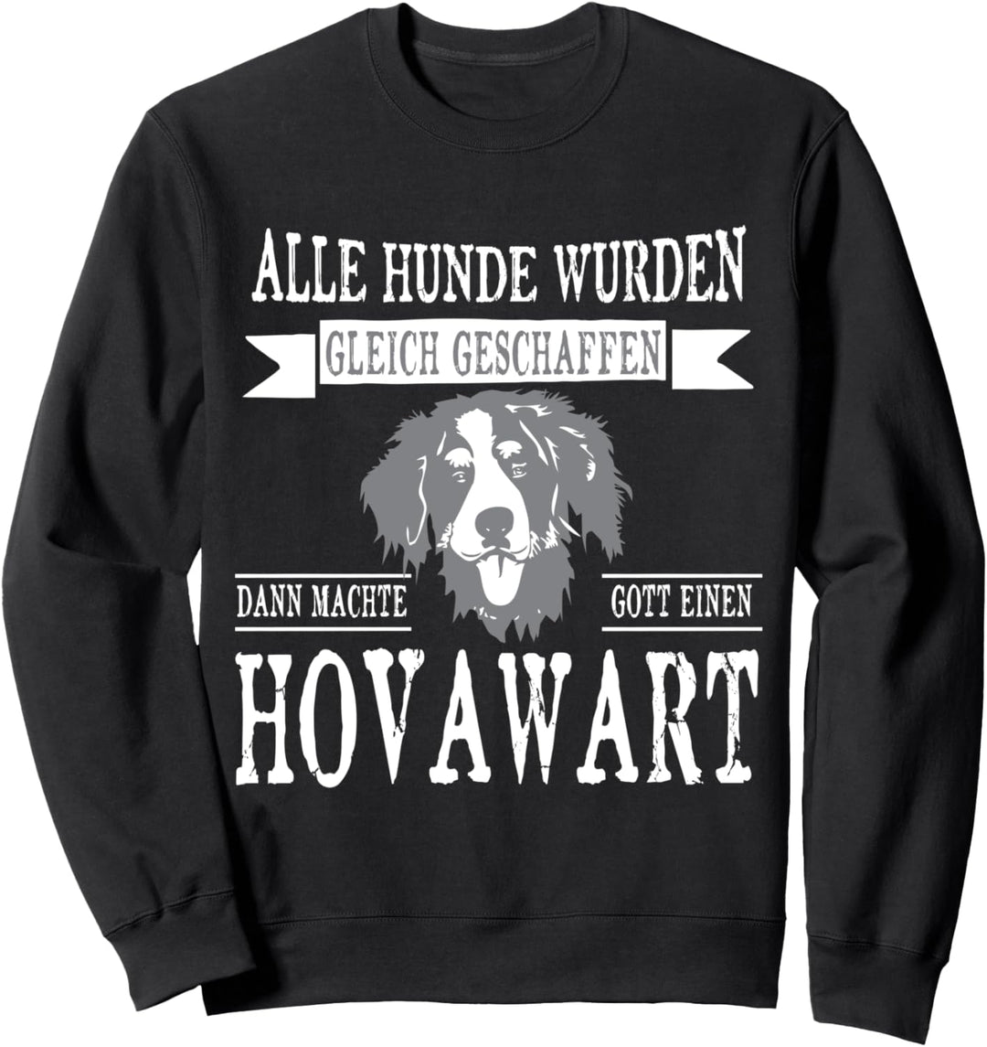 Alle gleich sind Hovawart - Damen Herren Hovawart Sweatshirt