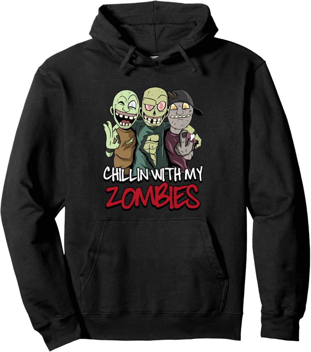 Chillin With My Zombies Pullover Hoodie