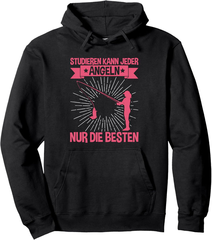 Studieren Kann Jeder Angeln Anglerin Angelrute Spruch Pullover Hoodie