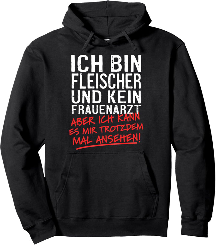 Ich Bin Fleischer Und Kein Frauenarzt Metzger Pullover Hoodie
