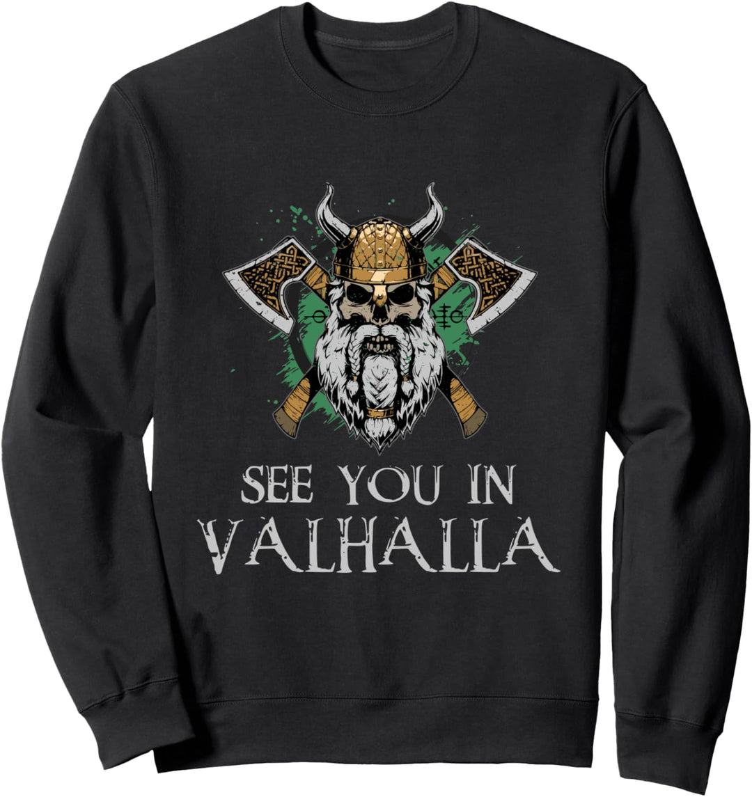 See You In Valhalla - Viking Norway Norse Mythological Sweatshirt
