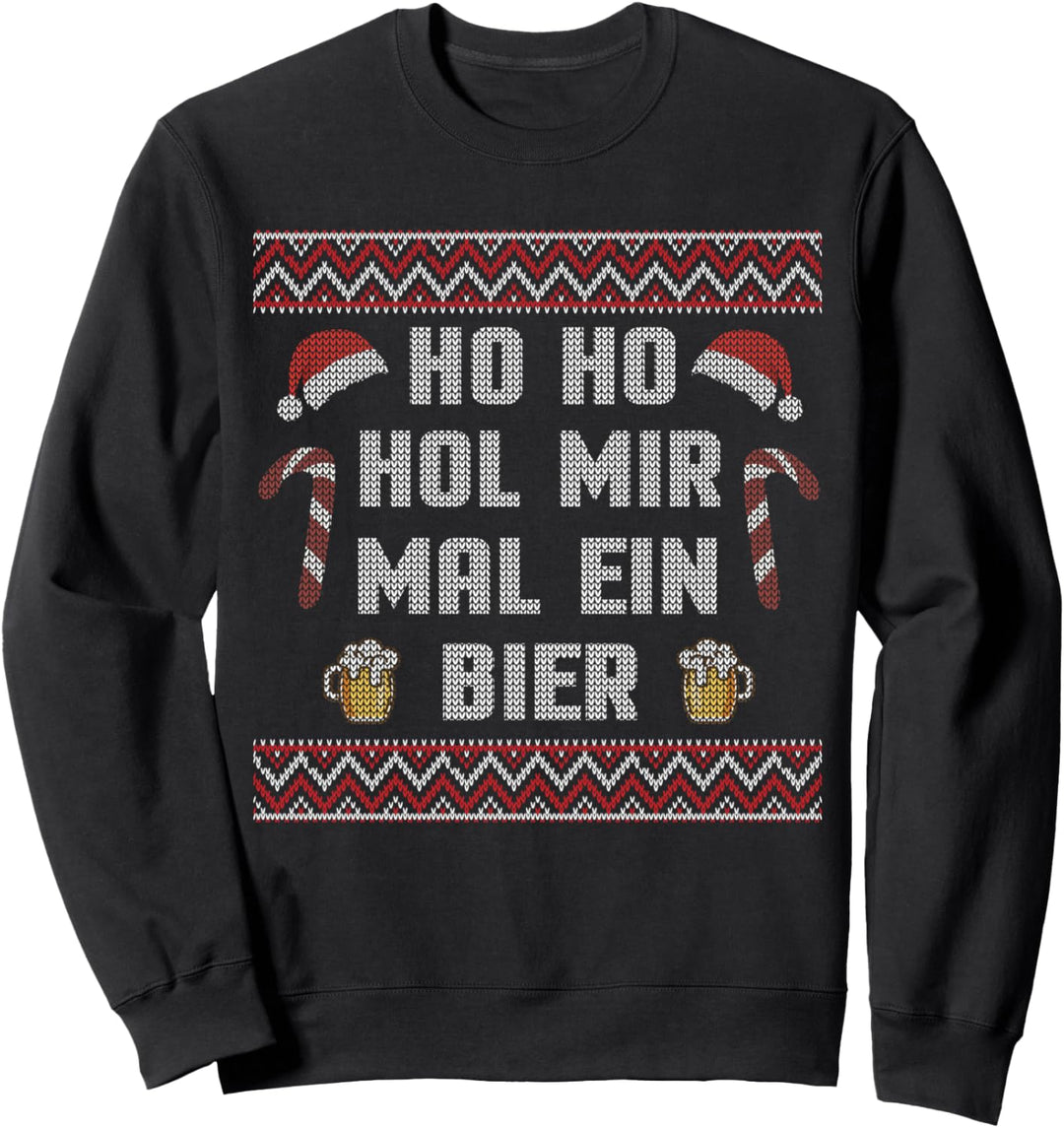 Weihnachten Ho Ho Hol Mir Mal Ein Bier Ugly Christmas Sweatshirt