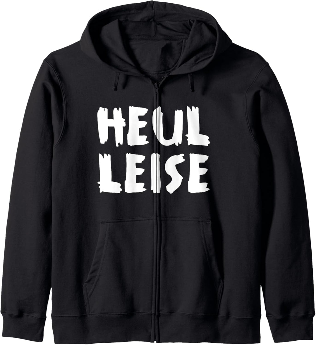Heul Leise Kapuzenjacke
