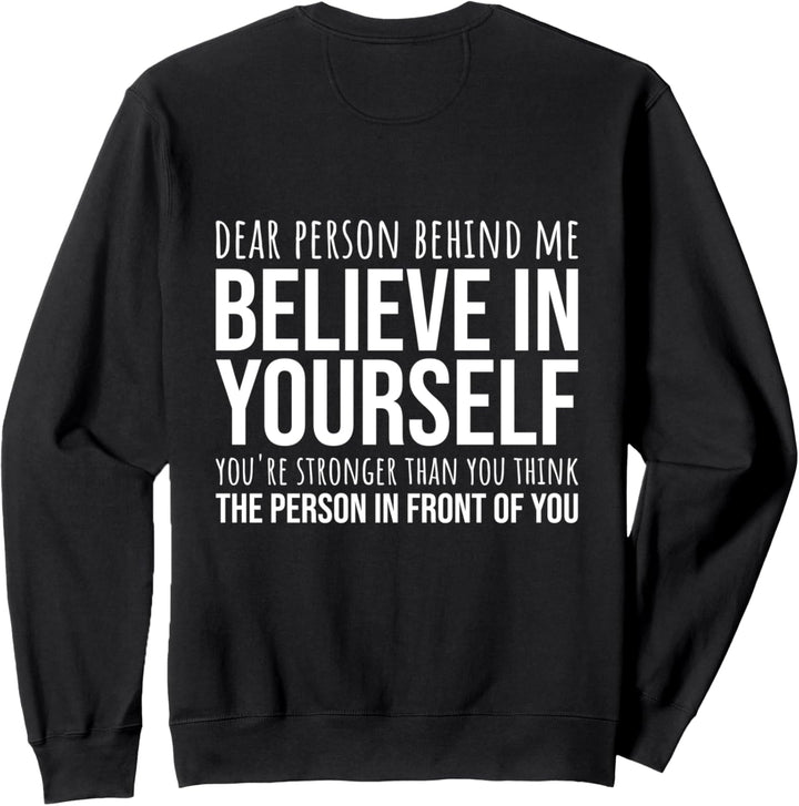 Dear Person Behind Me Sweatshirt