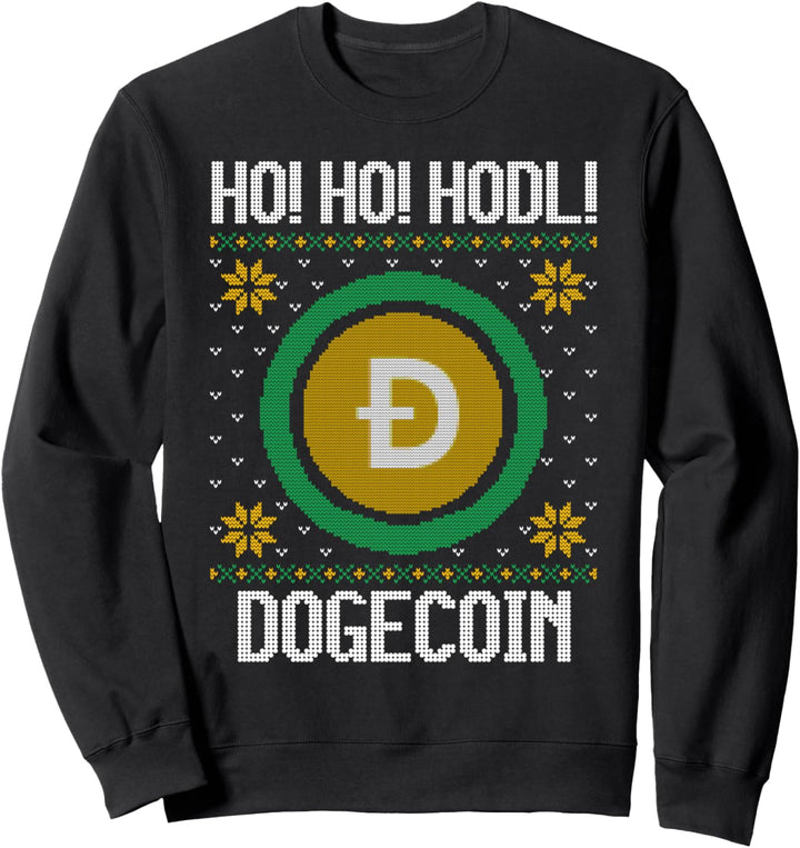 Ho Ho HODL Dogecoin - Fun Dogecoin Cryptocurrency Gear Sweatshirt
