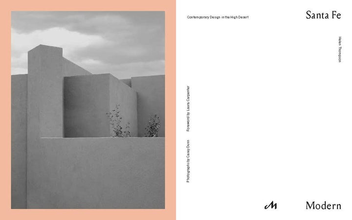 Santa Fe Modern: Contemporary Design in the High Desert, Gebundenes Buch