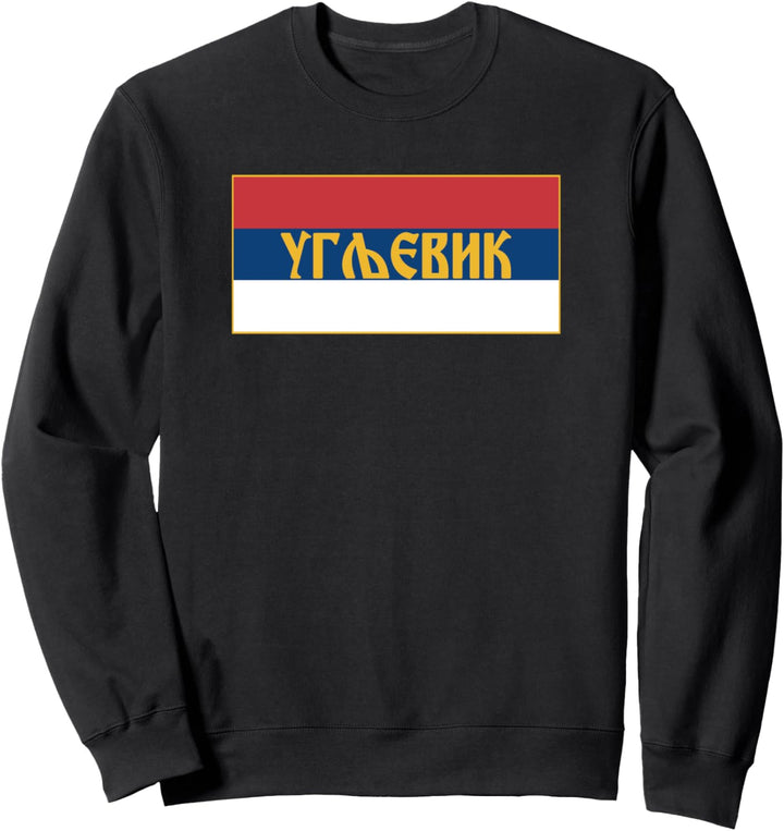 Ugljevik Majevica Republika Srpska Srpska Zastava Trobojka Sweatshirt