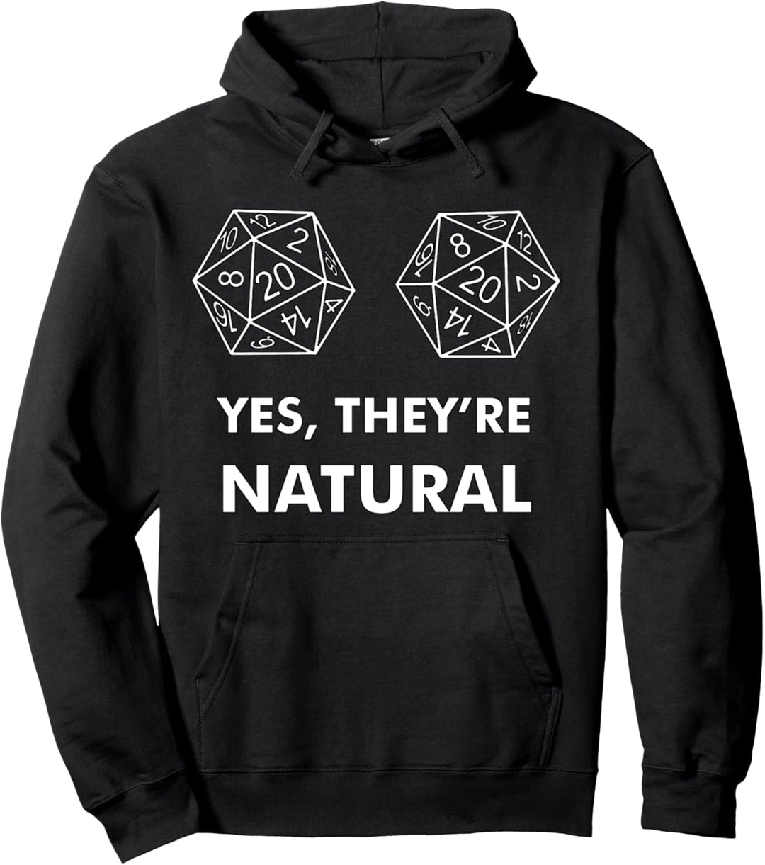 Funny Yes, They're Natural 20 Sided Dice D20 Gamer Pullover Hoodie