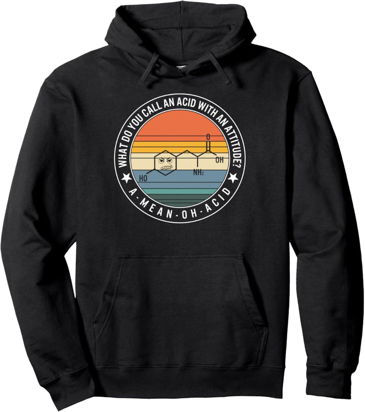 A Mean Oh Acid Element Shirt, Funny Amino Acid Chemical Chem Pullover Hoodie