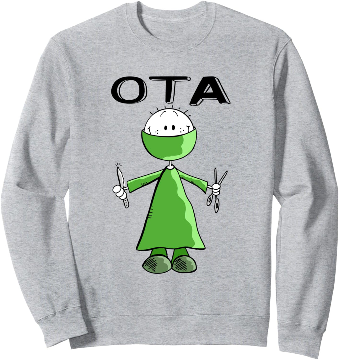 Lustiges OTA Beruf Design I Fun OP Team Geschenk Sweatshirt