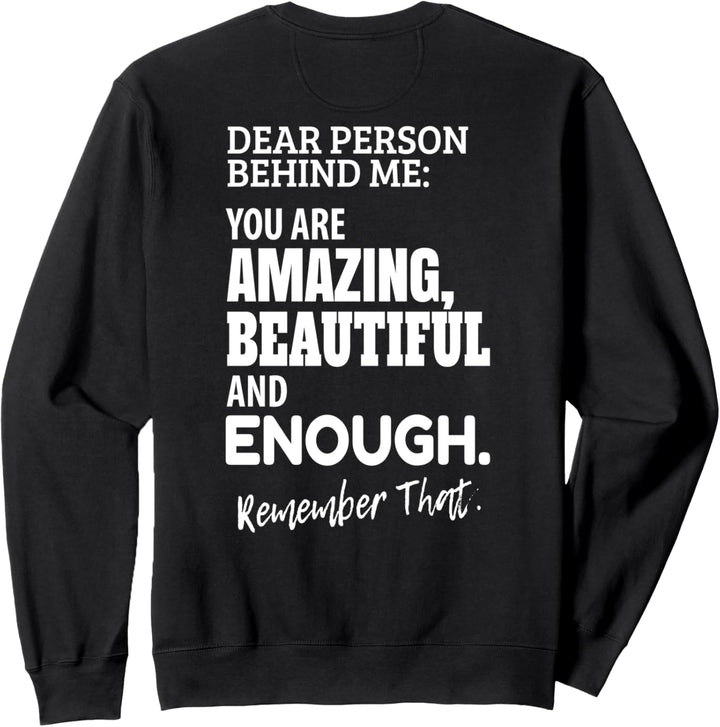 dear person behind me sprüche und geschenke Sweatshirt