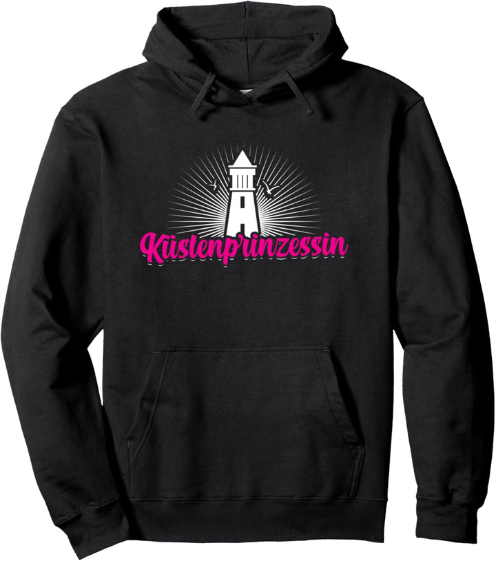 Küstenprinzessin Ostsee Nordsee Küste Urlaub Norddeutschland Pullover Hoodie