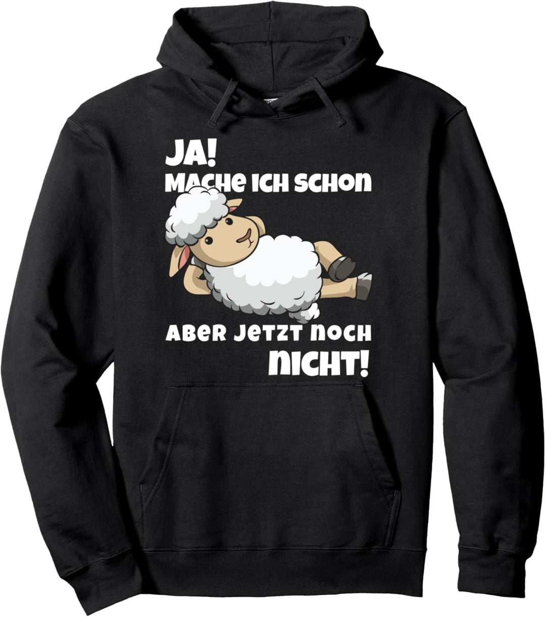 Nur jetzt halt nicht Schafe Landwirt Schäfer Schaf Pullover Hoodie
