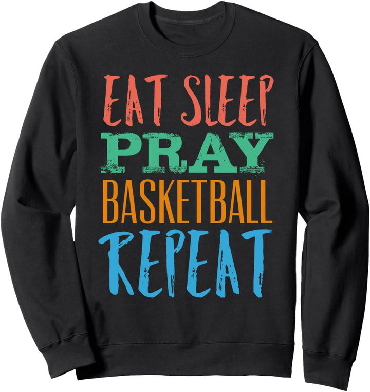Eat Sleep Basketball Repeat Sport Boy Girl Basketball Lover Sweatshirt