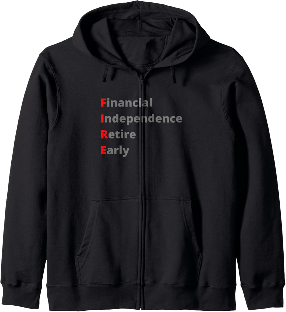 Financial Independence Retire Early Kapuzenjacke