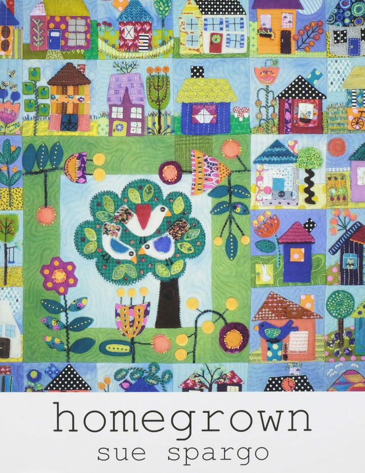 Sue Spargo Folk-Art Quilts SSBK238 Homegrown Book Musterbuch, Keine