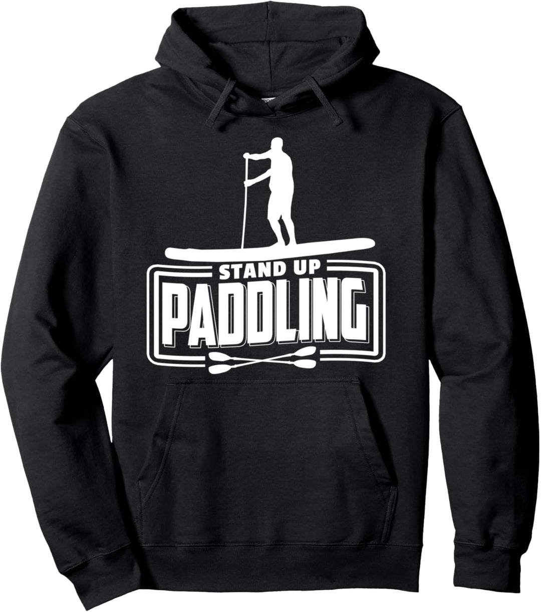 Stand Up Paddling Stehpaddel Pullover Hoodie