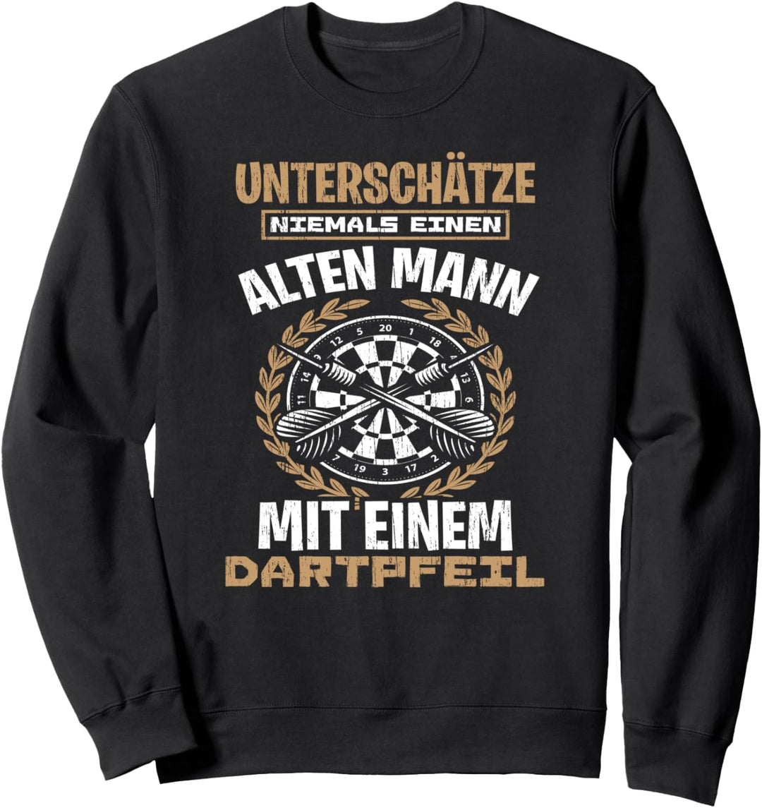 Unterschätze Niemals Einen Alten Mann Mit Einem Dartpfeil Sweatshirt