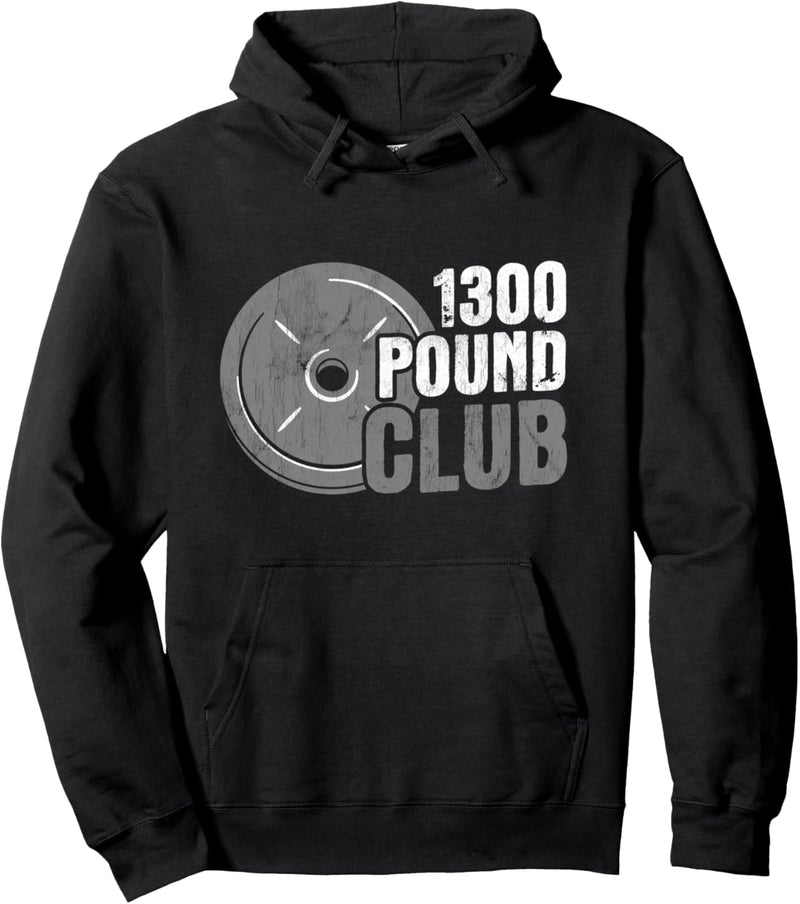 1300 Pound Club Training Fitness Powerlifting Pullover Hoodie